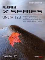 FUJIFILM X Series Unlimited: Mastering Techniques and Maximizing Creativity with Your FUJIFILM Camera