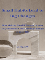 Small Habits Lead to Big Changes
