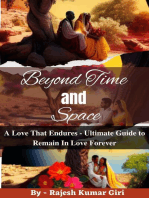 Beyond Time and Space