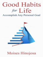 Good Habits For Life: Accomplish Any Personal Goal