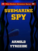 Submarine Spy: Mike Danford Adventure Series, #1