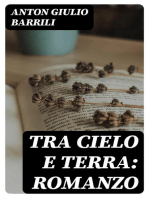 Tra cielo e terra: Romanzo