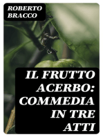 Il frutto acerbo: Commedia in tre atti