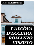 L'alcòva d'acciaio: Romanzo vissuto