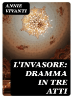 L'invasore: dramma in tre atti