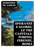 Speranze e glorie; Le tre capitali: Torino, Firenze, Roma