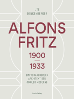 Alfons Fritz 1900–1933: Ein Vorarlberger Architekt der "Tiroler Moderne"