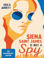 Siena Saint James Is Not a Spy