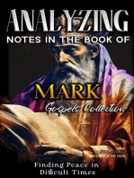 Analyzing Notes in the Book of Mark: Finding Peace in Difficult Times: Notes in the New Testament, #2