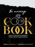 The Marriage Cookbook: Every Marriage is Different, Here is What Works for Us.
