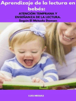 Aprendizaje de la lectura en bebés: ATENCIÓN TEMPRANA Y ENSEÑANZA DE LA LECTURA. Según El Método Doman
