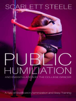 Public Humiliation And Emasculation By The College Dancer - A Tale of Sissification,Feminization and Sissy Training