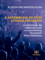 A Assembleia de Deus Vitória em Cristo: a estratégia de comunicação e o marketing do pastor Silas Malafaia