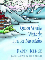 Queen Vernita Visits the Blue Ice Mountains