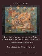 The Liberation of the Human Being as the Basis for Social Reorganisation: Old Thinking and New Social Will