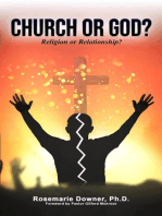 Church or God? Religion or Relationship?