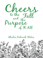 Cheers to the Fall and the Purpose of It All