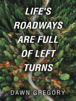 Life's Roadways are Full of Left Turns