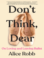 Don't Think, Dear: On Loving and Leaving Ballet
