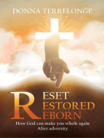 Reset Restored Reborn: How God Can Make You Whole Again After Adversity