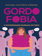 Gordofobia: a discriminação baseada no peso