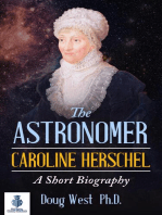 The Astronomer Caroline Herschel: A Short Biography