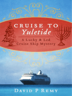 Cruise To Yuletide: A Lucky & Led Cruise Ship Mystery