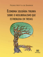 Economia solidária triunfa sobre o neoliberalismo que estrebucha em trevas