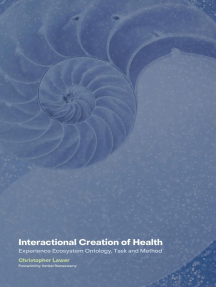 Interactional Creation of Health: Experience Ecosystem Ontology, Task and Method