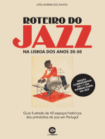 Roteiro do Jazz na Lisboa dos anos 20-50: Guia ilustrado de 40 espaços históricos dos primórdios do jazz em Portugal