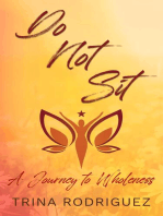 DO NOT SIT: A Journey to Wholeness