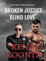 Broken Justice, Blind Love: A romantic suspense