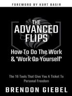 THE ADVANCED FLIPS: How To Do The Work & 'Work On Yourself'