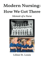 Modern Nursing: How We Got There: Memoir of a Nurse
