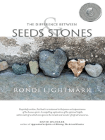 The Difference Between Seeds and Stones