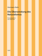 Hermann Bahr / Die Überwindung des Naturalismus: Kritische Schriften in Einzelausgaben