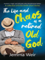 The Life and Chaos of a Retired Old God