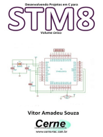 Desenvolvendo Projetos Em C Para Stm8 Volume Único