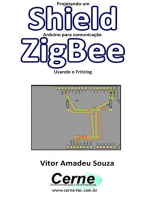 Projetando Um Shield Arduino Para Comunicação Zigbee Usando O Fritzing