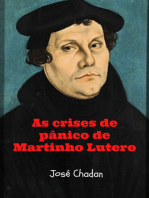 As Crises De Pânico De Martinho Lutero