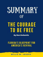 Summary of The Courage to Be Free By Ron DeSantis: Florida's Blueprint for America's Revival