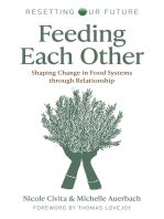 Feeding Each Other: Shaping Change in Food Systems through Relationship