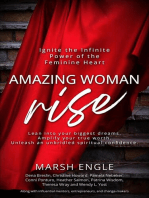 Amazing Woman Rise: Ignite the Infinite Power of the Feminine Heart