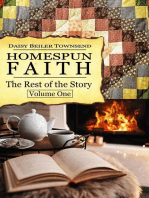 Homespun Faith, The Rest of the Story, Volume One