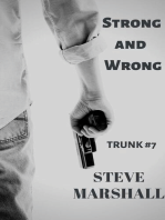 Strong and Wrong - Trunk 7