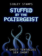 Stuffed By The Poltergeist: A Ghost Tentacles Sex Short