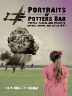 Portraits of Potters Bar: People, places and incidents before, during and after WWII