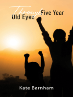 Through Five Year Old Eyes