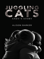 Juggling Cats: Andy's story