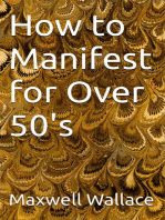 How to Manifest for over 50's